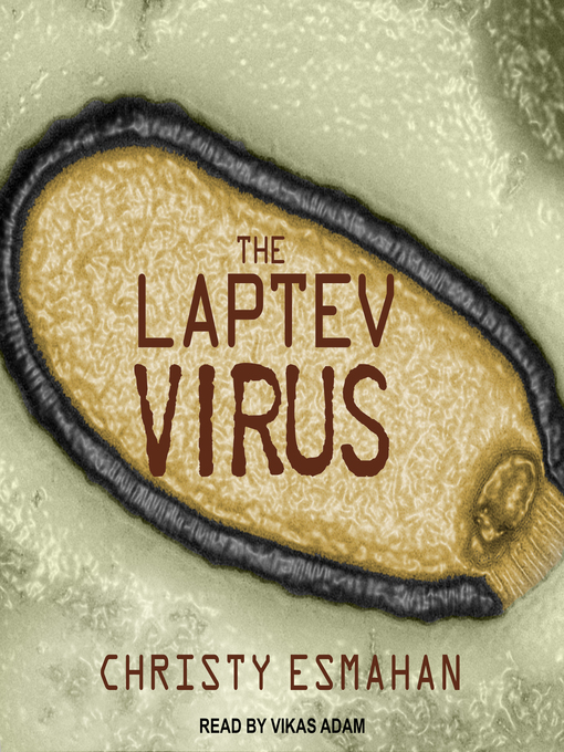 Title details for The Laptev Virus by Christy Esmahan - Wait list